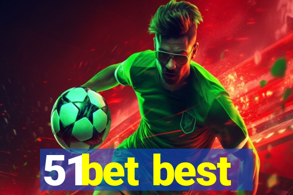 51bet best